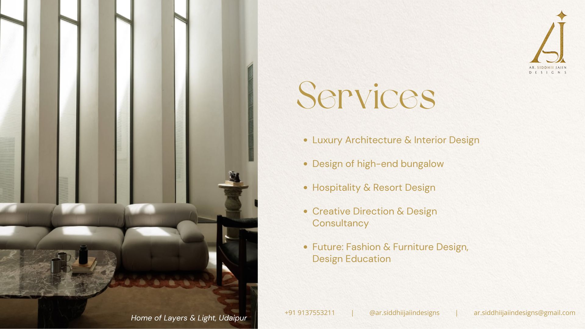 Ar. Siddhii Jaiin Designs